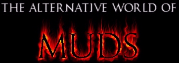 The Alternative World of MUDs